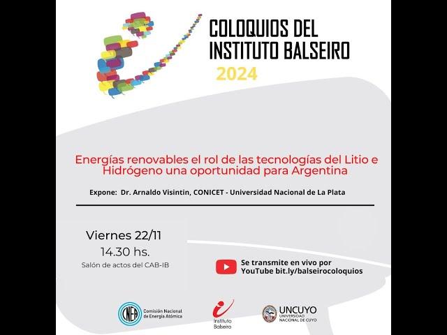 Coloquios IB | Energías renovables el rol de las tecnologías del Litio e Hidrógeno...