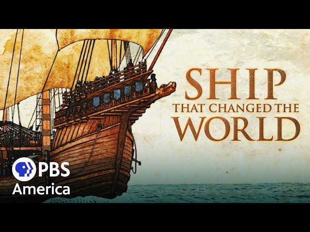 Ship That Changed the World: the Age of Exploration (Full Special) | NOVA | PBS America