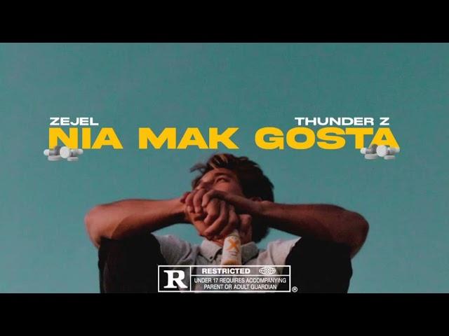 "NIA MAK GOSTA" ft. THUNDER Z