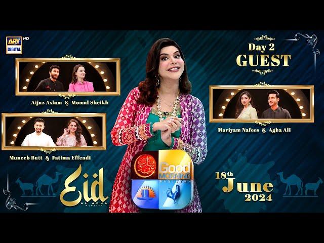 Good Morning Pakistan | Eid Day 2 | 18th June 2024 | ARY Digital