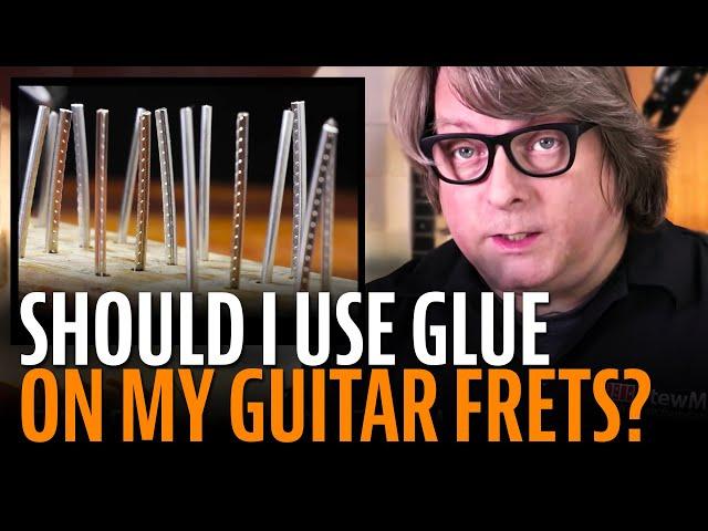 How to use glue for guitar frets