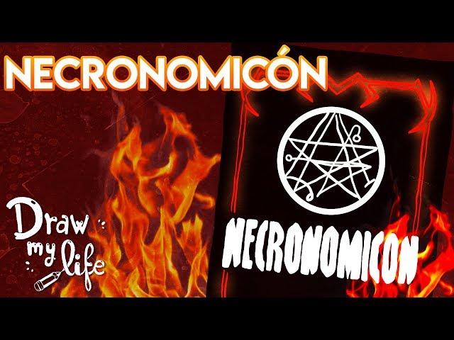 NECRONOMICON: THE PROHIBITED BOOK I Draw My Life