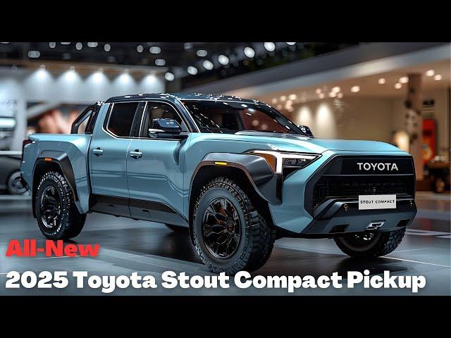 All New 2025 Toyota Stout Compact Pickup First Look - Official Reveal!