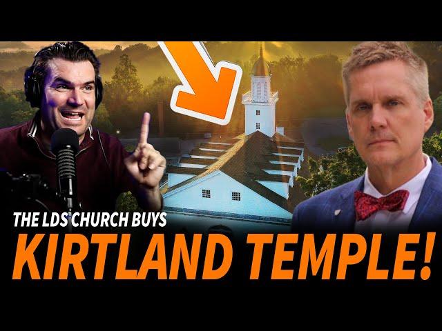 The Church Just Bought the Kirtland Temple! (feat. John Hajicek)