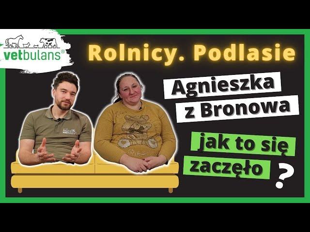 Agnieszka z Bronowa o kulisach Rolnicy Podlasie, cieniach sławy i pasji do zwierząt 