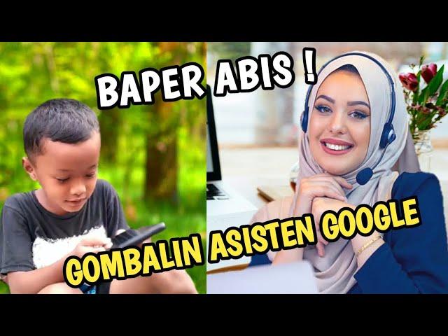 BOCAH KUTO BAPERIN PENGISI SUARA GOOGLE | GOMBALAN MAUT BIKIN BAPER