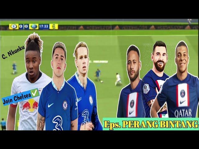 Friendly Match Chelsea vs PSG | Eps. Perang Bintang Ft. C. Nkunku | Pes Ps2