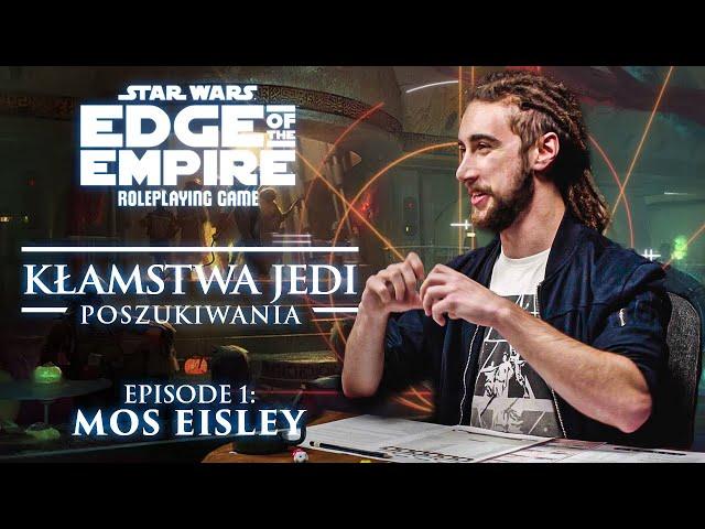 1. Mos Eisley | Sesja RPG Star Wars | Kłamstwa Jedi: Poszukiwania