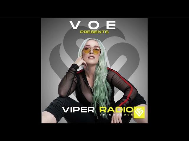 VOE presents Viper Radio Episode 036