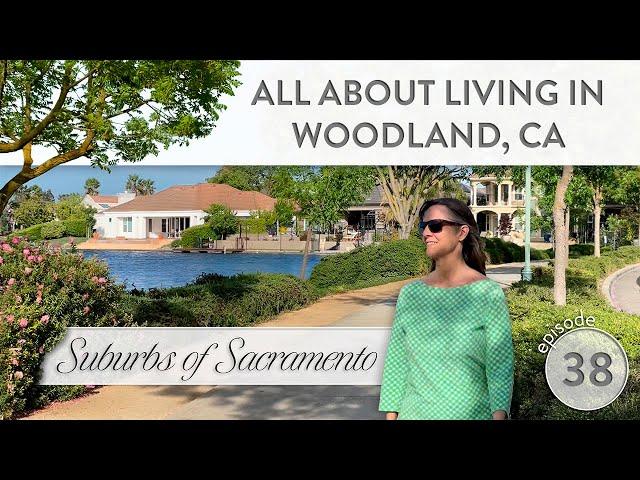 ALL ABOUT Living In Woodland California 2023 | Moving To Woodland California | CA Real Estate #38