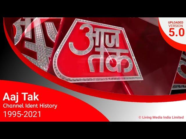 [UPDATED] Aaj Tak Channel Ident History [1995-2021] | Version 5.0