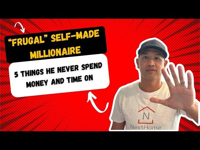 Frugal Self Made Millionaire-5 Things He Never Spend Money And Time On