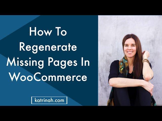 How To Regenerate Missing WooCommerce Pages