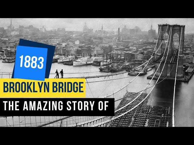 America’s First Megaproject - The Amazing Story of The Brooklyn Bridge