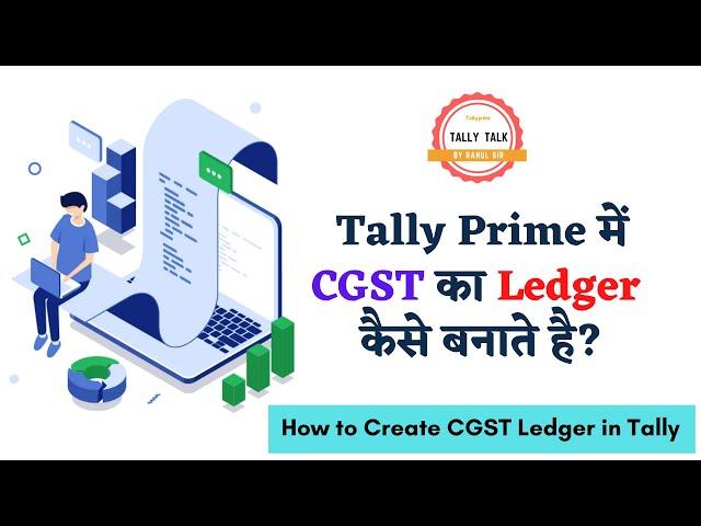 How to Create CGST Ledger in Tally Prime | Tally Prime 2.0 | Tally Prime Tutorial in Hindi
