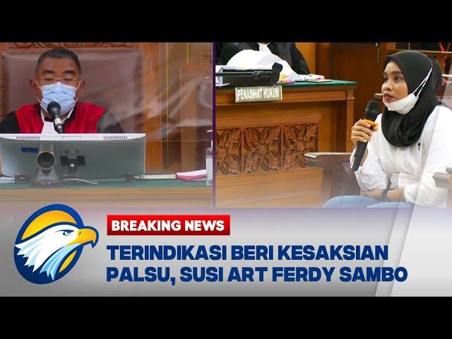 Terindikasi Beri Kesaksian Palsu, Susi ART Ferdy Sambo