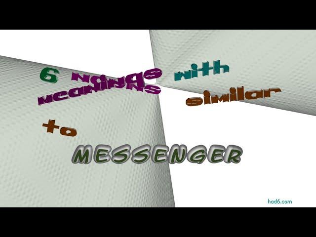messenger - 7 nouns which are synonym to messenger (sentence examples)