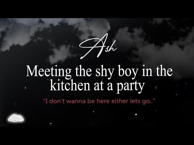 ASMR | Meeting the shy boy in the kitchen at a party (M4F) [Strangers to lovers]