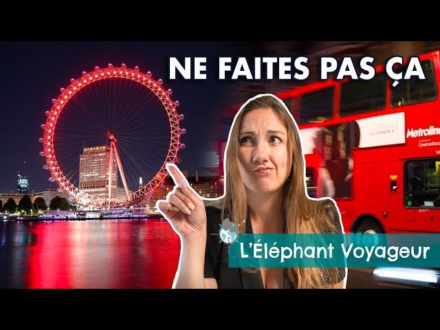 VISITER LONDRES: 12 ERREURS À NE PAS FAIRE EN VOYAGE !