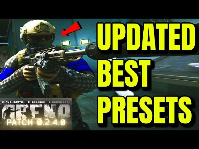 UPDATED BEST CUSTOM PRESETS + PATCH 2.4 CHANGES (Tarkov Arena)