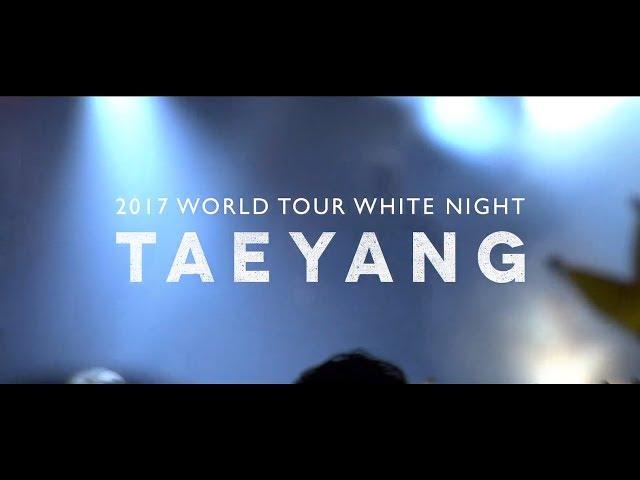 TAEYANG 2017 WORLD TOUR 'WHITE NIGHT' - SPOT