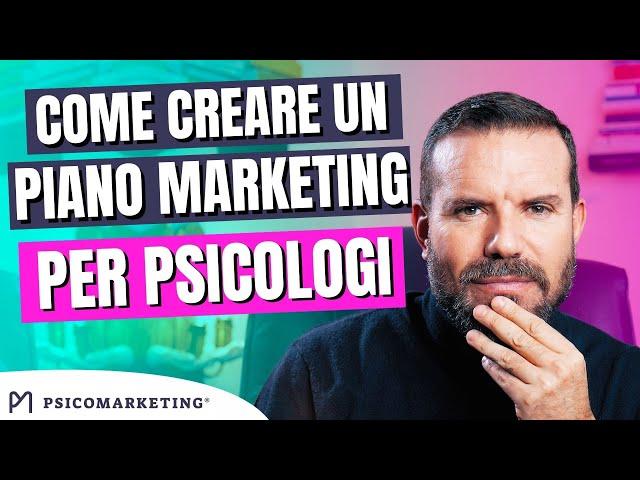 Come realizzare un piano di marketing per psicologi e psicoterapeuti