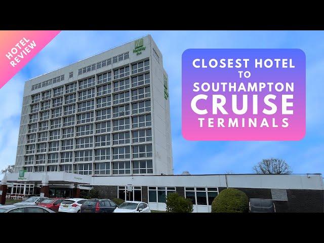 Closest hotel to Southampton Cruise Terminals