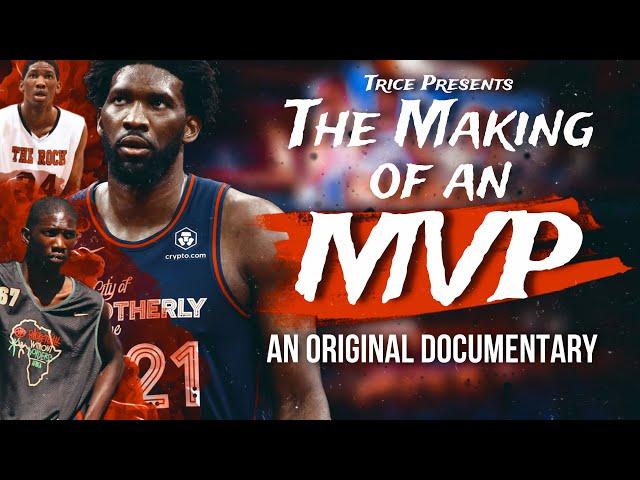 The Making of an MVP | The Beginnings of Joel Embiid | Documentary