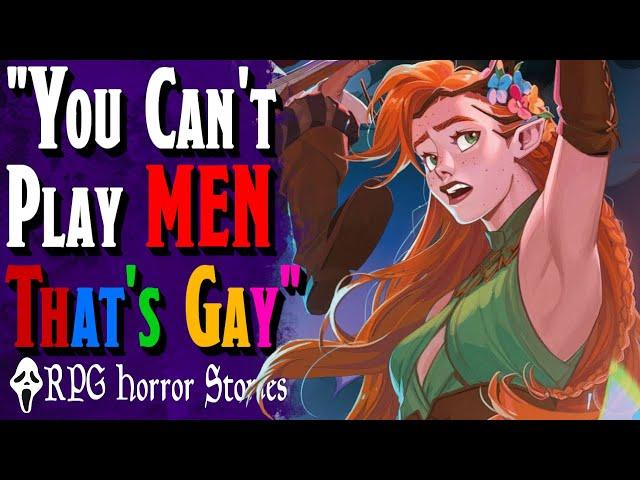 If Girls Play Guys in D&D… “tHey’LL tuRn LESBIAN?” - RPG Horror Stories