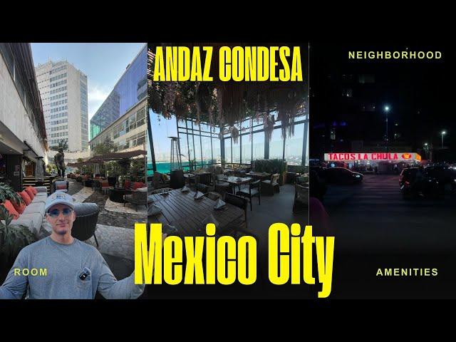 Hyatt Andaz - Mexico City Condesa | Room Tour | Condesa Neighborhood | World of Hyatt