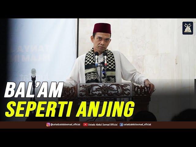 BAL'AM SEPERTI ANJING ( 07 : 176 ) | Khutbah Jum'at Masjid Kota Bukit Indah, Purwakarta 25.2.2022
