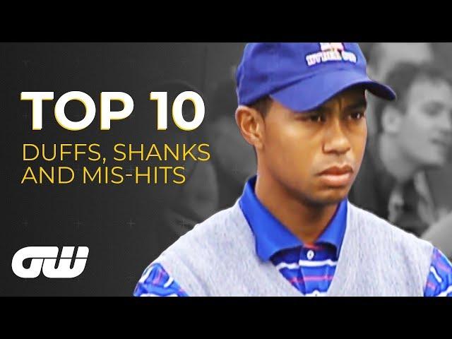 Top 10: DUFFS, SHANKS and MIS-HITS | Golfing World