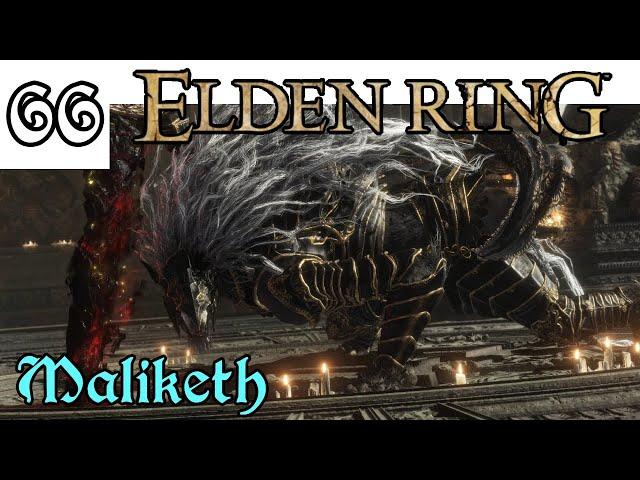 Let's Play! Elden Ring -66- Maliketh the Black Blade