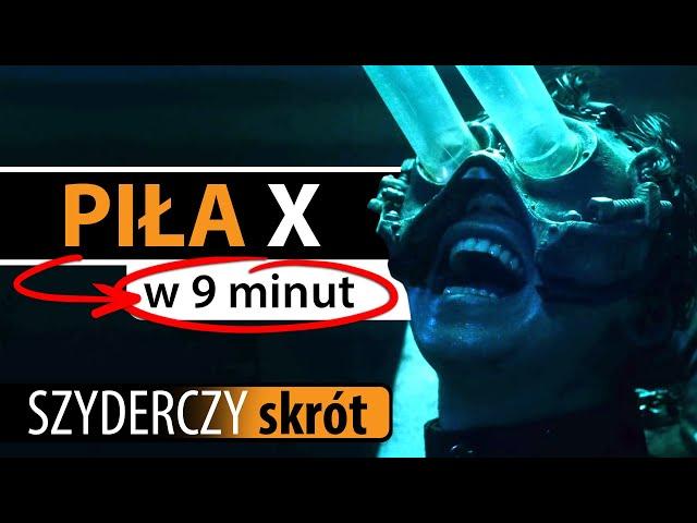 PIŁA X (2023) w 9 minut | Szyderczy Skrót