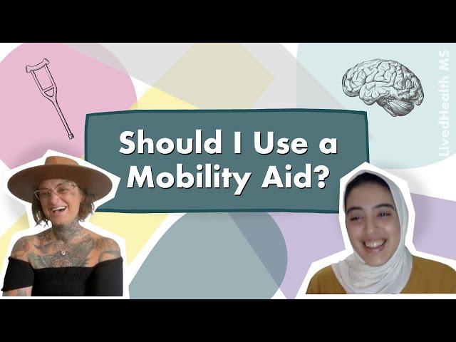 How do I Choose a Mobility Aid for MS? | Decisions