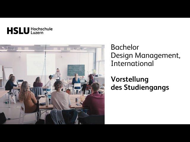 Bachelor Design Management, International – Vorstellung Studiengang