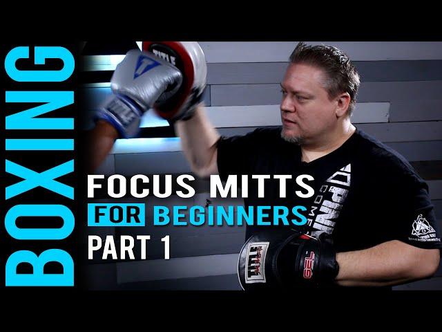 Focus Mitts for Beginners Part 1 | Sean Elders |
