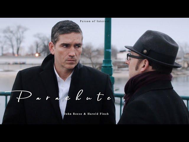 Parachute - Person of Interest (Reese/Finch)