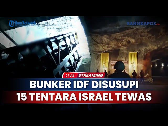 Bunker IDF Disusupi Hizbullah hingga 15 Tentara Israel Tewas Dirudal