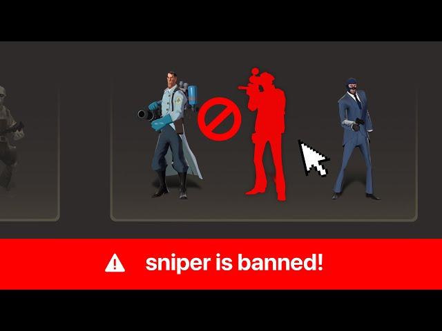 we played TF2 with NO Snipers