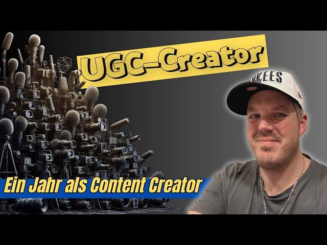 (M)Ein Jahr als UGC-Creator - Highlights, Tipps, Flops, Agenturen