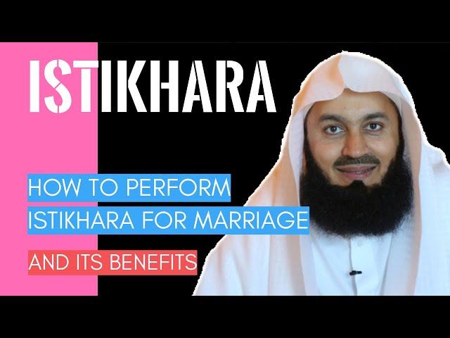 Istikhara: How to perform Istikhara prayer for marriage & its benefits I Mufti Menk (2019)