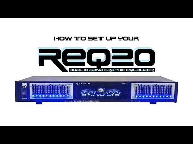 How to Set Up Your Rockville REQ20 Professional Dual 10 Band Graphic Equalizer EQ with VU Meters