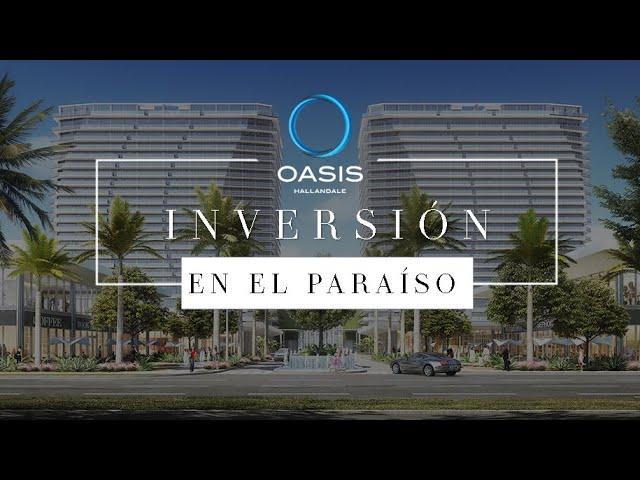 OASIS HALLANDALE  | ¡Un Paraíso en Hallandale Beach! ️