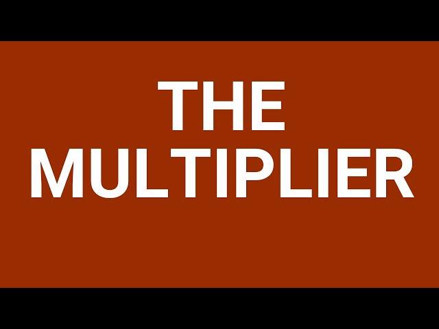 The multiplier