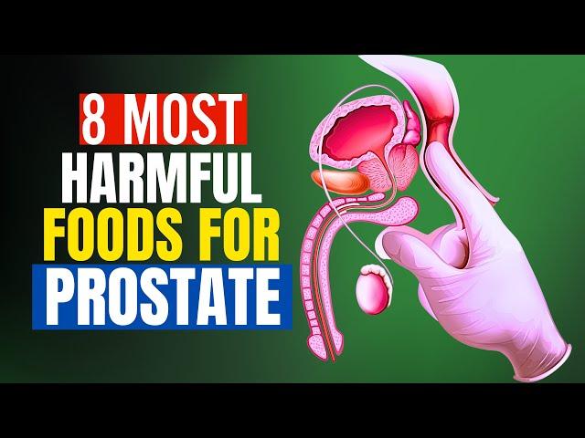 8 Of The Most Harmful Foods For The Prostate (DON'T IGNORE)