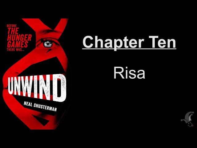 Unwind - Chapter 10 - Risa