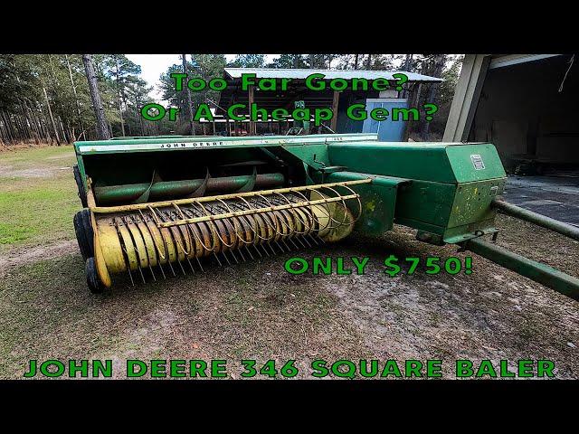 MY $750 JOHN DEERE 346 SQUARE BALER!