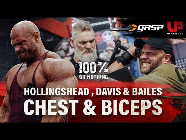 Hollingshead,Davis & Bailes Chest & Biceps !!!