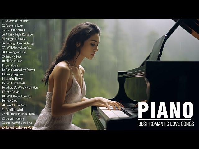 Romantic Piano Love Songs Ever - Best Relaxing Love Songs 70s 80s 90s - Love Songs Forever